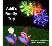 Addi's Family Trip (Addi Stories by Grammie)