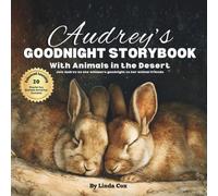 Addison's Goodnight Storybook with Animals in the Desert: A Personalized Bedtime Book for Addison, Soothing Rhymes, Desert Animals & 20 Screen-Free Sleep Activities