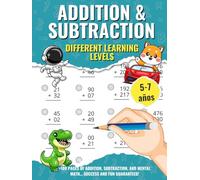 Addition and Subtraction: Learn Math for Kids Ages 5 to 7 with and without Carrying and Borrowing - Fun and Educational Exercises to Develop Basic Math Skills (Learn by Playing: Math for Kids)
