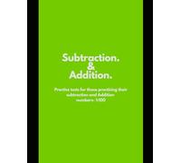 Addition and Subtraction math practice tests: For kids and teenagers | addition and subtraction whole numbers 1-100