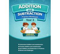 Addition and Subtraction Practice Workbook - Year 3: Step-by-Step Practice for Place Value, 3-Digit Addition and Subtraction, Word Problems, Review, Challenges, and Answer Key