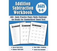 Addition and Subtraction Workbook Year 4 For Ages 8-9 (KS2): 100 Practice Pages of Adding and Subtracting For Children - Timed Tests Year 4 Maths Challenge