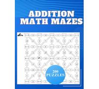 Addition Math Mazes- Workbook To Learn Addition | Math activity book for Kids (Math Addition Mazes): Addition Math Mazes, Math activity book, Puzzles for kids