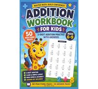 Addition Practice Workbook for Kids: 2-Digit Addition Practice with Answers (Ages 6-9)