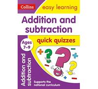 Addition & Subtraction Quick Quizzes Ages 7-9: Ideal for home learning (Collins Easy Learning KS2)