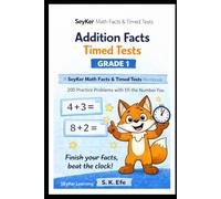 Addition & Subtraction Timed Tests Grade 1: A SeyKer Math Workbook: 200 Practice Problems with Efi the Number Fox (SeyKer Math Facts & Timed Tests)