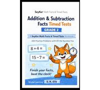 Addition & Subtraction Timed Tests Grade 2: A SeyKer Math Workbook: 200 Practice Problems with Efi the Number Fox (SeyKer Math Facts & Timed Tests)