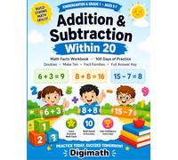 Addition & Subtraction Within 20: Math Facts Workbook for Kindergarten & 1st Grade | 100 Days of Fact Fluency Practice | Doubles, Make 10, Missing ... Fact Families | Ages 5-7 with Full Answer Key