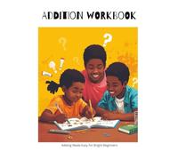 Addition Workout for Early Learners: Fun, Focused Math Practice for Young Learners