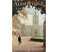 Addlestone: 1 de octubre de 1934-20 de julio de 1935 (Las Crónicas de Addlestone)