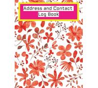 Address and Contact Log Book: Keep Track of Addresses, Phone Numbers, Birthdays, Blood Groups & Anniversaries