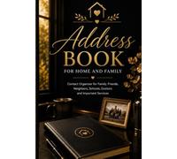 Address Book for Home and Family: Contact Organizer for Family, Friends, Neighbors, Schools, Doctors and Important Services