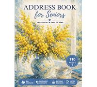 Address Book for Seniors: Large Print Contact Organizer with Mimosa Floral Design: Easy-to-Read Address Book with 300+ Contacts, Emergency Information, Birthday Reminders & Notes Pages