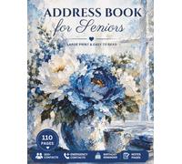 Address Book for Seniors Tabbed in Alphabetical Order A-Z: Large Print Contact Organizer with Elegant Blue Floral Design 300+ Contacts, Emergency Information, Birthday Reminders& Notes Pages