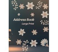 Address Book Large Print: Address Book Easy-to-Read Contact Organizer for Seniors and Visually Impaired