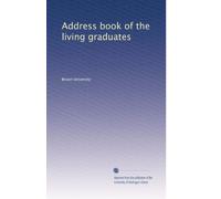 Address book of the living graduates: Volume 6