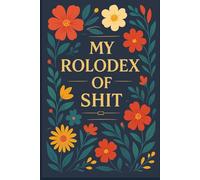 Address Book - Rolodex of Shit: 6" × 9" A-Z Large-Print Address Organizer - 624 Entries: Name, Address, 4 Phone Numbers, Email, Birthday & Notes | Premium Matte Soft Cover