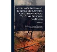 Address Of The Hon. C. G. Memminger, Special Commissioner From The State Of South Carolina