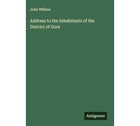 Address to the Inhabitants of the District of Gore