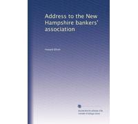 Address to the New Hampshire bankers' association