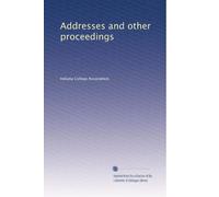 Addresses and other proceedings: Volume 3