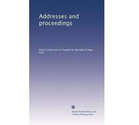 Addresses and proceedings: Volume 5