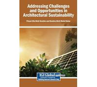 Addressing Challenges and Opportunities in Architectural Sustainability