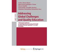 Addressing Global Challenges and Quality Education: 15th European Conference on Technology Enhanced Learning, EC-TEL 2020, Heidelberg, Germany, September 14-18, 2020, Proceedings