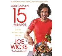 Adelagaza en 15: Come más. Haz menos ejercicio. Pierde peso (No ficción)