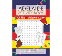 Adelaide Crows Football Club Activity Book FOR KIDS - CHRISTMAS EDITION: 100+ Word Search, Sudoku & Mazes with Easy to Read Print about everything ... Gifts for Christmas, KK and Holidays