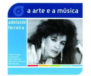 Adelaide Ferreira - Arte E a Musica