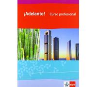 ¡Adelante! Curso profesional. Schülerbuch 1. Lernjahr