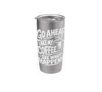 Adelante, tómate mi café... mira lo que pasa Impresión blanca Vaso térmico de acero inoxidable de doble pared