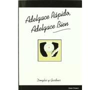 Adelgace bien, adelgace rapido