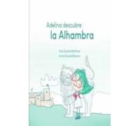 Adelina Descubre La Alhambra