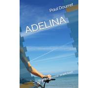 ADELINA: Femme, femme avant tout