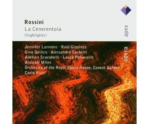 Adelina Scarabelli, Jennifer Larmore, Laura Polverelli, Raul Gimenez, Gino Quilico, Alessandro Corbelli, Alastair Miles, Carlo Rizzi & Orchestra of the Royal Opera House, Covent Garden - Rossini : La Cenerentola [Highlights] - Apex