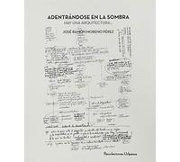 ADENTRÁNDOSE EN LA SOMBRA: HAY UNA ARQUITECTURA...: 006 (Colección Textos)