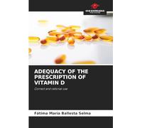 ADEQUACY OF THE PRESCRIPTION OF VITAMIN D: Correct and rational use