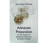 Adequate Preparation for the Teacher of Biological Sciences in Secondary Schools