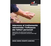 Aderenza al trattamento retrovirale: l'influenza dei fattori personali