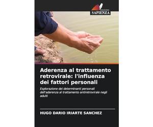 Aderenza al trattamento retrovirale: l'influenza dei fattori personali