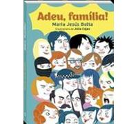 Adéu família!