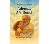 Adeus... Ah Deus!: "Na esperança da vida eterna" - Tito 1:2
