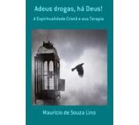 Adeus Drogas Há Deus! (ebook)