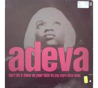 Adeva - Adeva - Don't Let It Show On Your Face (The Joey Negro Disco Mixes) - Cooltempo