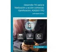 adgg017po desarrollo tic para la fidelización y acción comercial. gami