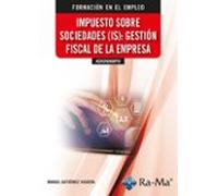 (ADGN068PO) Impuesto sobre sociedades (IS): Gestión fiscal de la empresa