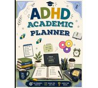 ADHD Academic Planner: Assignment Tracker, Study Schedule, Goal Setting, Time Blocking & Habit Tracker for Middle School, High School & College Students