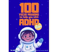 ADHD Activity Book for Kids: 100 Focus Missions - Ages 6-7: Mazes, Sequences, Word Searches, and More to Build Focus, Attention, and Self-Control in Early Elementary Children (Focus Missions Series)